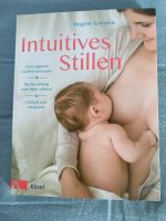 Buch „Intuitives Stillen“ München - Pasing-Obermenzing Vorschau