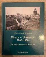 Buch Bremen Walle - Utbremen 1860-1960 Kulturhaus Brodelpott Niedersachsen - Ganderkesee Vorschau