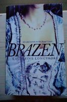 Katherine Longshore - Brazen (Tudors) Sehr gut Sachsen - Zobes Vorschau