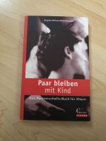 Paar bleiben trotz Kind Brigitte Wilmes-Mielenhausen Sachbuch Bayern - Straubing Vorschau