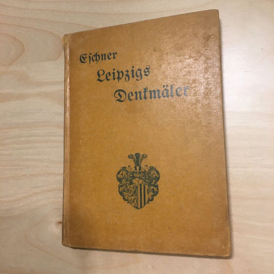 M. Eschner: Leipzigs Denkmäler - Denksteine und Gedenktafeln 1910 in Dresden