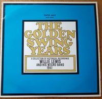 The Golden Swing Years - LP - Willie Lewis And His Negro Band Wandsbek - Hamburg Hummelsbüttel  Vorschau