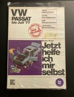 VW Passat - Jetzt helfe ich mir selbst - bis Juli 77 Band 48 Niedersachsen - Wolfsburg Vorschau