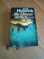 "Alte Häuser sterben nicht" von Willi Heinrich Hessen - Neu-Anspach Vorschau