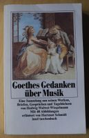 Goethes Gedanken über Musik; Eine Sammlung aus seinen Werken, Rheinland-Pfalz - Neustadt an der Weinstraße Vorschau
