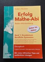 Erfolg im Mathe Abi - Abitur Übungsbuch Mathematik Baden-Württemberg - Grenzach-Wyhlen Vorschau