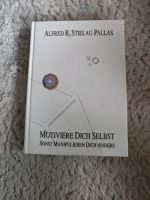 Alfred R. Stielau- Pallas Motiviere Dich Selbst Rheinland-Pfalz - Hinzweiler Vorschau