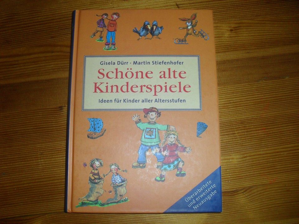 Dürr / Siefenhofer, Schöne alte Kinderspiele - Ideen / Kinder in Bacharach