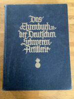 Das Ehrenbuch der Deutschen schweren Artillerie / 1931 Niedersachsen - Bissendorf Vorschau