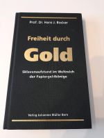 Freiheit durch Gold - Buch von Prof. Dr. Hans J. Bocker Bayern - Augsburg Vorschau