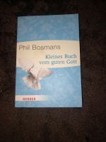 Phil Bosmans: Kleines Buch vom guten Gott Bayern - Ortenburg Vorschau