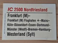 Original Zuglaufschild: IC2500 Frankfurt M. - Westerland Niedersachsen - Seelze Vorschau