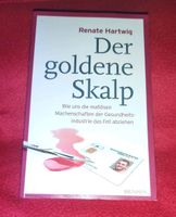 ❗⭐❗ DER GOLDENE SKALP - RENATE HARTWIG - GESUNDHEITSPOLITIK BUCH Nordrhein-Westfalen - Recklinghausen Vorschau