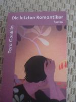 Buch die letzten Romantiker  von Tara Conklin Baden-Württemberg - Gundelfingen Vorschau