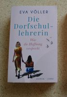 Die Dorfschullehrerin, Eva Völler, Band 1, 1x gelesen,sehr gut Stuttgart - Untertürkheim Vorschau