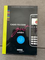 Schulbuch - CASiO FX-CG50 gut erklärt Düsseldorf - Unterbach Vorschau