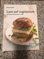 Kochbuch/ Thermomix / Vegetarisch Bayern - Cham Vorschau