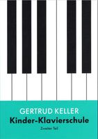 Gertrud Keller: Kinder-Klavierschule, Band 2 Bayern - Seinsheim Vorschau