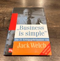 Business is simple. Die 31 Erfolgsgeheimnisse von Jack Welch Nordrhein-Westfalen - Ochtrup Vorschau