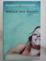 Norbert Niemann, Schule der Gewalt, Roman Bayern - Straßkirchen Vorschau