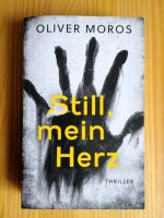 Oliver Moros.    Still, mein Herz. Nordrhein-Westfalen - Warburg Vorschau