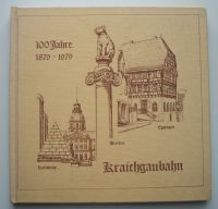 Kraichgaubahn, Karlsruhe Bretten Eppingen, 100 Jahre 1879 - 1979 Baden-Württemberg - Mühlhausen Vorschau