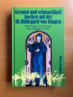 Gesund und schmackhaft kochen mit der Hl. Hildegard von Bingen Rheinland-Pfalz - Landau in der Pfalz Vorschau