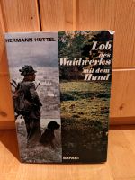 Lob des Waidwerks mit dem Hund Herrmann Huttel Jagd Buch Bonn - Poppelsdorf Vorschau