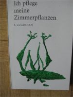 Ich pflege meine Zimmerpflanzen von E. Gugenhan Baden-Württemberg - Haigerloch Vorschau