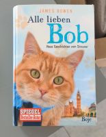 Spiegel Bestseller James Bowen Buch 'Alle lieben Bob' Baden-Württemberg - Heidelberg Vorschau