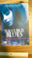 Succubus Blues - Komm ihr nicht zu nah Nordrhein-Westfalen - Geilenkirchen Vorschau