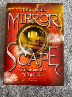 Mike Wilks MirrorScape Gefahr aus der Spiegelwelt Saarland - Saarlouis Vorschau