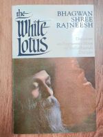 1 x Rajneesh / OSHO 1 x Taschenbuch The White Lotus Nordrhein-Westfalen - Lüdenscheid Vorschau