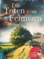 Die Toten von Fehmarn Eric Berg (Doro Kagel Reihe) Rheinland-Pfalz - Bellheim Vorschau