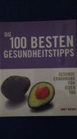 Die 100 besten Gesundheitstipps - Gesunde Ernährung-Rezepte - OVP Hessen - Lohfelden Vorschau
