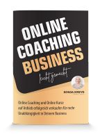 Online Coaching Business – leicht gemacht | Sonja Kreye | NEU Niedersachsen - Seevetal Vorschau