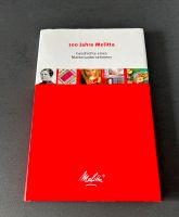 x Buch 100 Jahre Melitta - Geschichte eines Markenunternehmens Nordrhein-Westfalen - Minden Vorschau