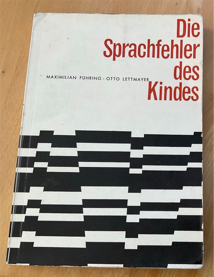 Maximilian Führig  Otto Lettmayer Die Sprachfehler des Kindes in Reutlingen