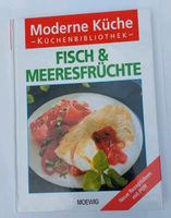 Moderne Küche Fisch & Meeresfrüchte, Kochbuch, Rezeptbuch, Buch Bayern - Pöttmes Vorschau