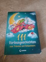 111 Vorlesegeschichten zum Träumen und Schlummern Loewe Nordrhein-Westfalen - Monheim am Rhein Vorschau