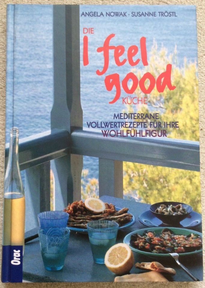 Die I feel good KÜCHE Mediterrane Vollwertrezepte / Kochbuch in Bielefeld