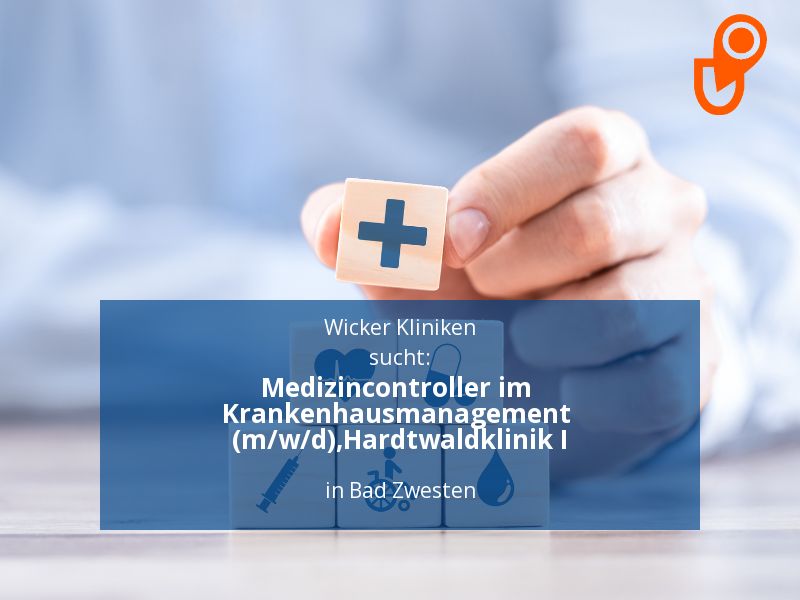 Medizincontroller im Krankenhausmanagement (m/w/d),Hardtwaldklini in Bad Zwesten