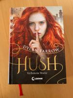 Buch Hush verbotene Worte Dylan Farrow Hessen - Lützelbach Vorschau