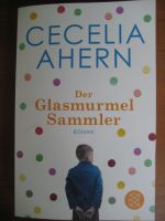 Der Glasmurmelsammler Roman von Cecilia Ahern Bayern - Schweinfurt Vorschau