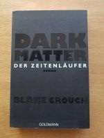 BLAKE CROUCH   "DARK MATTER"     neuwertig! Dresden - Blasewitz Vorschau