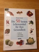 Die 50 besten Lebensmittel für Ihre Gesundheit von Miriam Polunin Hessen - Eschwege Vorschau