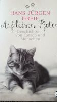 Auf leisen Pfoten Geschichten von Katzen Hans-Jürgen Greif Bayern - Wunsiedel Vorschau