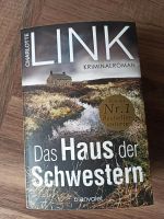 Charlotte Link Das Haus der Schwestern Hessen - Groß-Gerau Vorschau