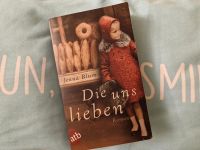 Die uns lieben Jenna Blum deutsche Geschichte mitreißender Roman Wandsbek - Hamburg Tonndorf Vorschau