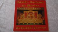 LP Schmidt´s Orgelklänge aus Mannheim, Rarität Bayern - Haibach Unterfr. Vorschau